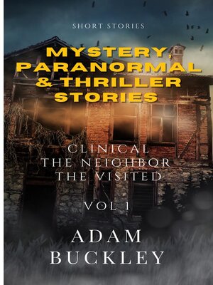 cover image of Mystery, Paranormal & Thriller Stories VOL 1